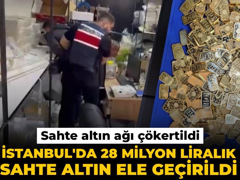 istanbulda-sahte-altin-agi-cokertildi-28-milyon-liralik-altin-ele-gecirildi-7Pf8NX27