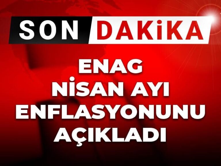 son-dakika-enag-nisan-ayi-enflasyonunu-acikladi-Em1rBg9R