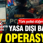 turk-polisi-dugmeye-basti-yasa-disi-bahise-dev-operasyon-2-bin-800-banka-hesabina-r7JFRlK1